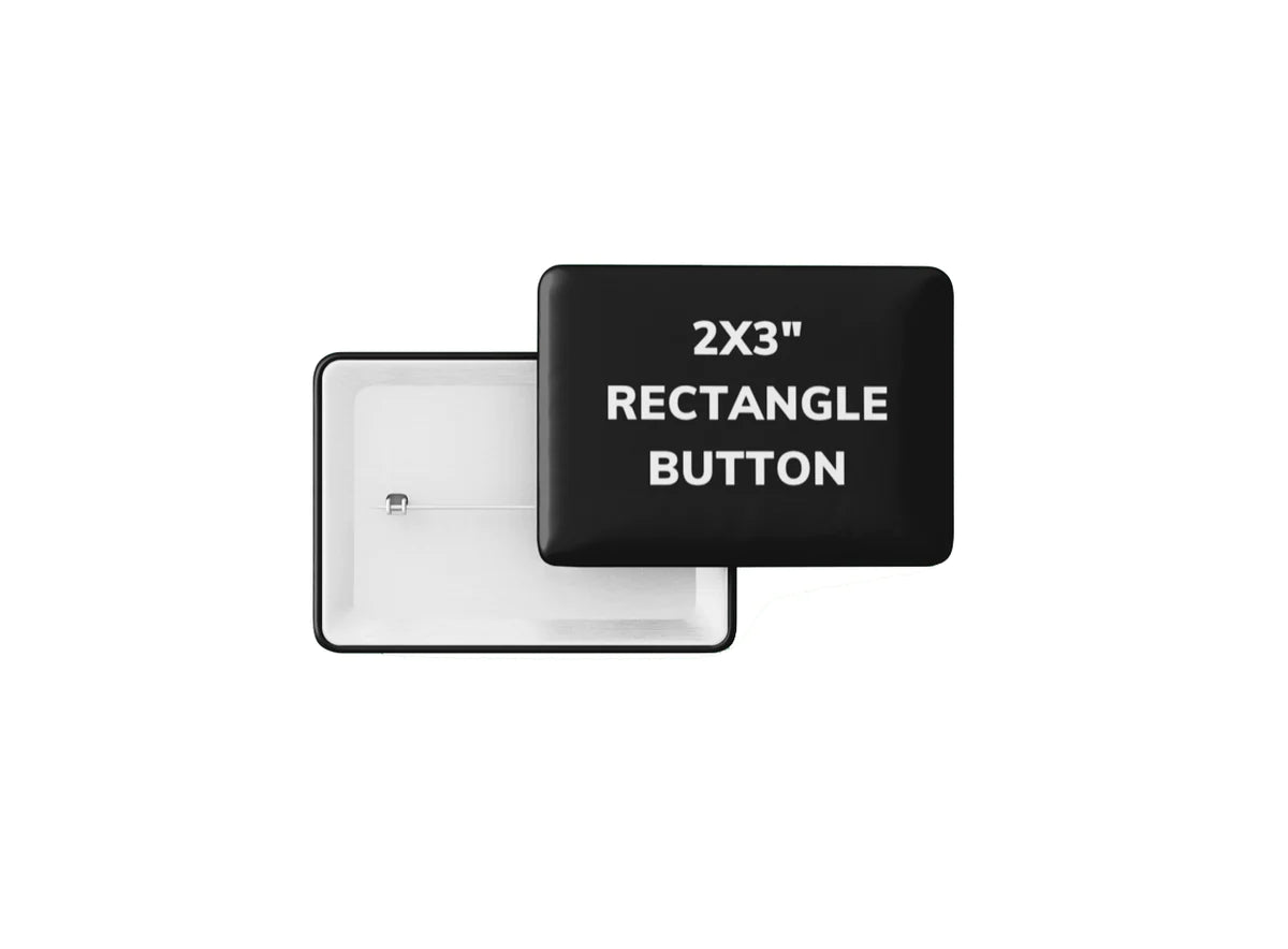 Custom Rectangular Button โ Union Swag + Print